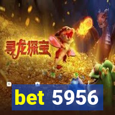 bet 5956